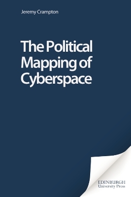 The Political Mapping of Cyberspace - Jeremy Crampton