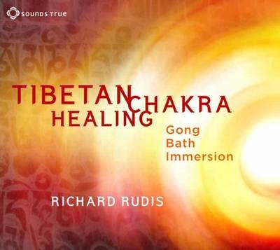 Tibetan Chakra Healing - Richard Rudis