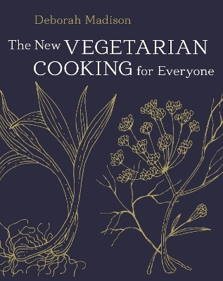 The New Vegetarian Cooking for Everyone - Deborah Madison