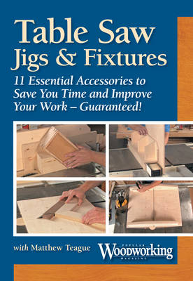 Table Saw Jigs and Fixtures