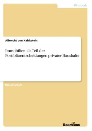 Immobilien als Teil der Portfolioentscheidungen privater Haushalte