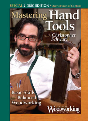 Mastering Hand Tools - Popular Editors Woodworking