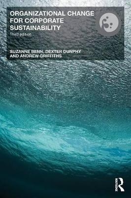 Organizational Change for Corporate Sustainability - Suzanne Benn, Melissa Edwards, Tim Williams