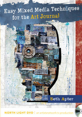 Easy Mixed Media Techniques for the Art Journal