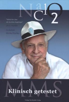 MMS klinisch getestet - Jim Humble, Monika Peschka