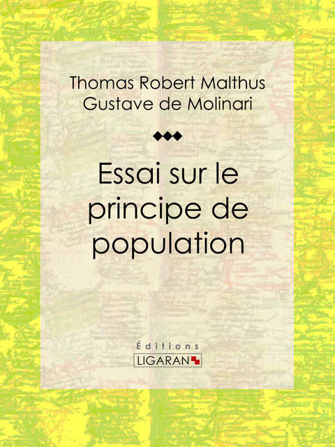 Essai sur le principe de population -  Ligaran, Thomas Robert Malthus