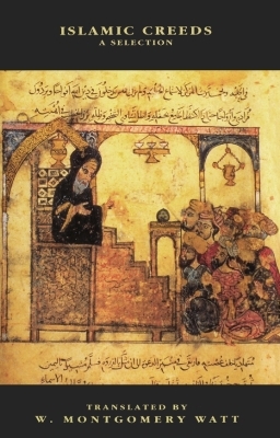 Islamic Creeds - William Montgomery Watt