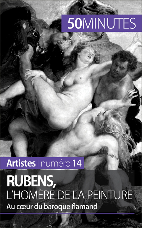 Rubens, l'Hom&egrave;re de la peinture - Marion Hallet,  50Minutes