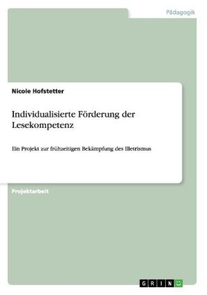 Individualisierte F&Atilde;&para;rderung der Lesekompetenz - Nicole Hofstetter