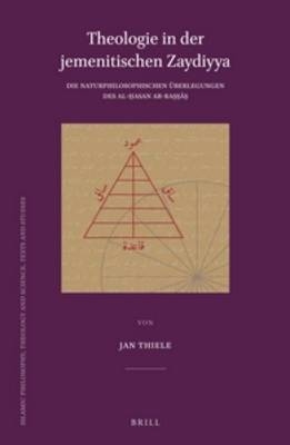 Theologie in der jemenitischen Zaydiyya - Jan Thiele