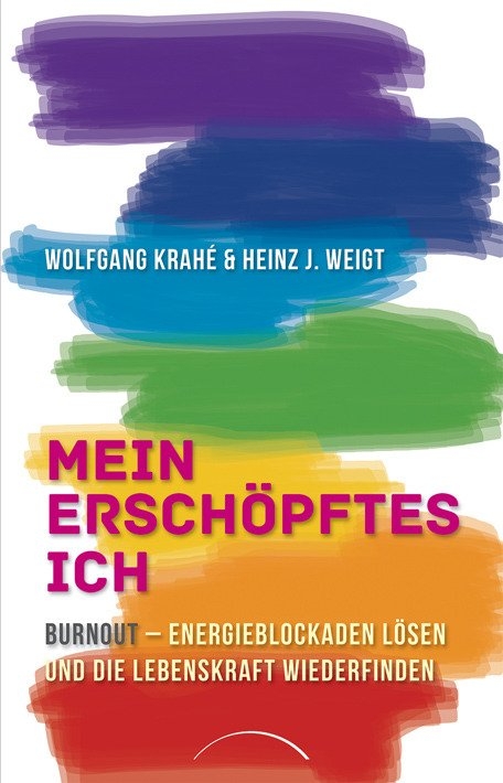 Mein ersch&ouml;pftes Ich - Wolfgang Krah&eacute;, Heinz-J&uuml;rgen Weigt