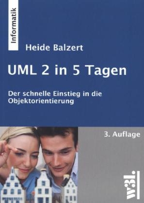 UML 2 in 5 Tagen - Heide Balzert