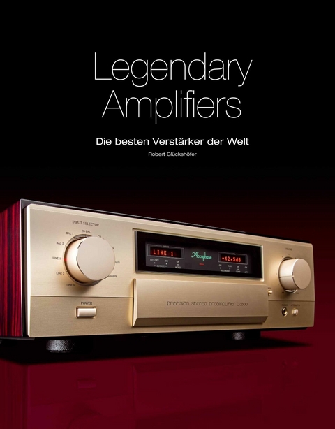 Legendary Amplifiers - Robert Gl&uuml;cksh&ouml;fer