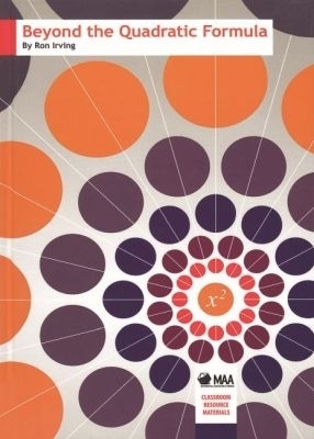 Beyond the Quadratic Formula - Ron Irving