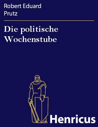 Die politische Wochenstube