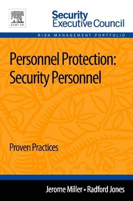 Personnel Protection: Security Personnel - Jerome Miller, Radford Jones
