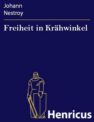 Freiheit in Krähwinkel