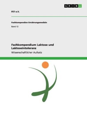 Fachkompendium Laktose und Laktoseintoleranz