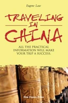 Traveling in China - Eugene Law
