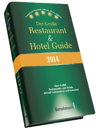 Der Gro&szlig;e Restaurant & Hotel Guide 2014, m. Hotel-Specials 2014 u. Kulinarische Tr&auml;ume 2014