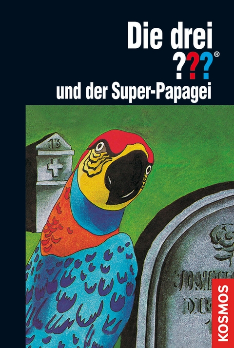 Die drei ???, und der Super-Papagei (drei Fragezeichen) - Robert Arthur