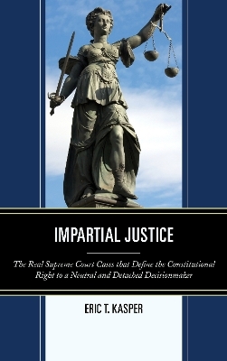 Impartial Justice - Eric T. Kasper