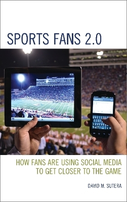 Sports Fans 2.0 - David M. Sutera