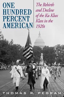 One Hundred Percent American - Thomas R. Pegram