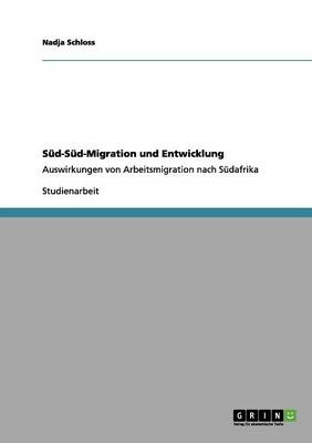 S&Atilde;&frac14;d-S&Atilde;&frac14;d-Migration und Entwicklung - Nadja Schloss