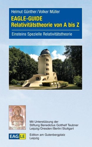 EAGLE-GUIDE Relativit&auml;tstheorie von A bis Z - Helmut G&uuml;nther, Volker M&uuml;ller