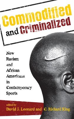 Commodified and Criminalized - 