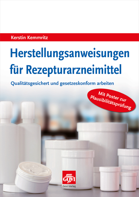 Herstellungsanweisungen f&uuml;r Rezepturarzneimittel - Kerstin Kemmritz