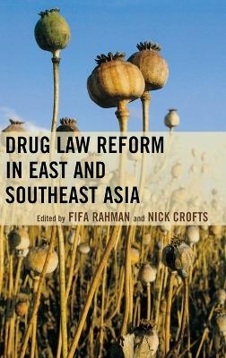 Drug Law Reform in East and Southeast Asia - 