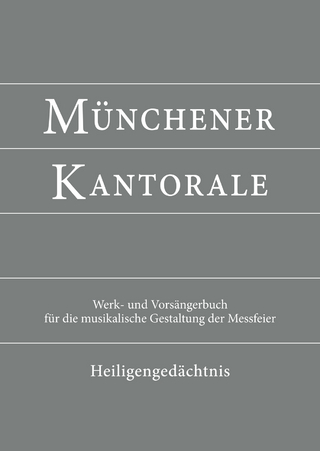 Münchener Kantorale: Heilige / Besondere Anlässe
