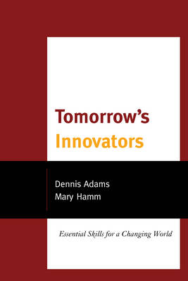 Tomorrow's Innovators - Dennis Adams, Mary Hamm