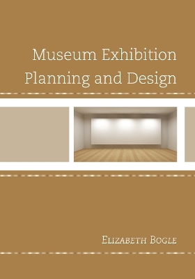 Museum Exhibition Planning and Design - Elizabeth Bogle