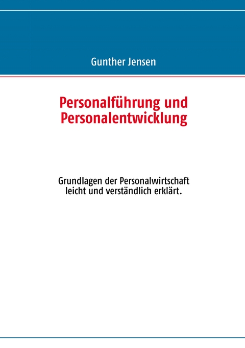 Personalf&uuml;hrung und Personalentwicklung - Gunther Jensen