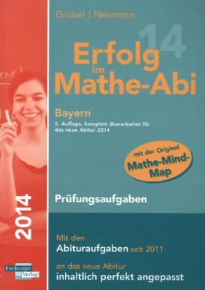 Bayern, Pr&uuml;fungsaufgaben - Helmut Gruber, Robert Neumann