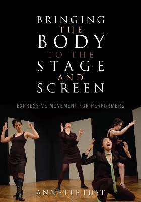 Bringing the Body to the Stage and Screen