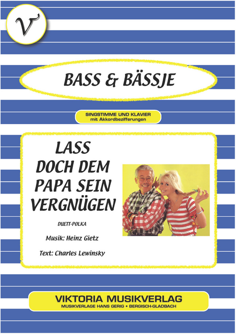 Lass doch dem Papa sein Vergn&uuml;gen - Charles Lewinsky, Heinz Gietz