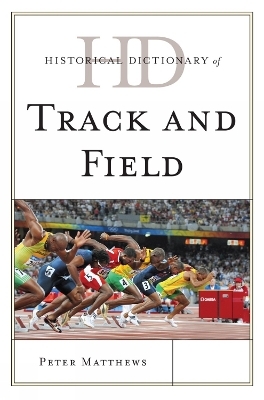 Historical Dictionary of Track and Field