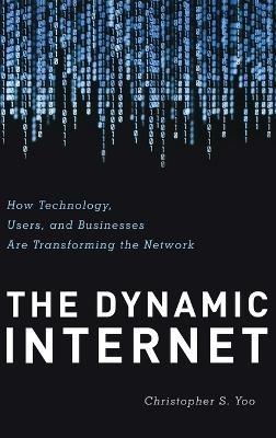 The Dynamic Internet