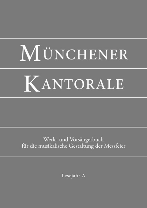 M&uuml;nchener Kantorale: Lesejahr A. Werkbuch