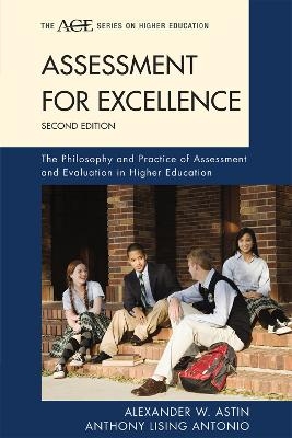 Assessment for Excellence - Alexander W. Astin, anthony lising antonio