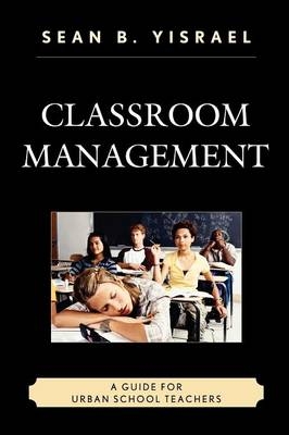 Classroom Management - Sean B. Yisrael
