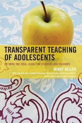 Transparent Teaching of Adolescents - Mindy Keller-Kyriakides