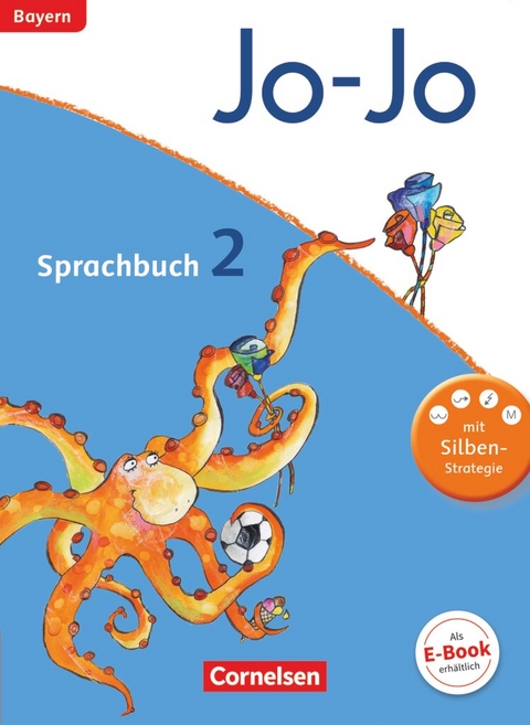 Jo-Jo Sprachbuch - Grundschule Bayern - 2. Jahrgangsstufe - Martin W&ouml;rner, Henriette Naumann-Harms, Sandra Meeh, Rita Stanzel, Frido Brunold, Susanne Mansour, Isabelle Lechner, Monika Wolter