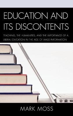 Education and Its Discontents - Mark Moss