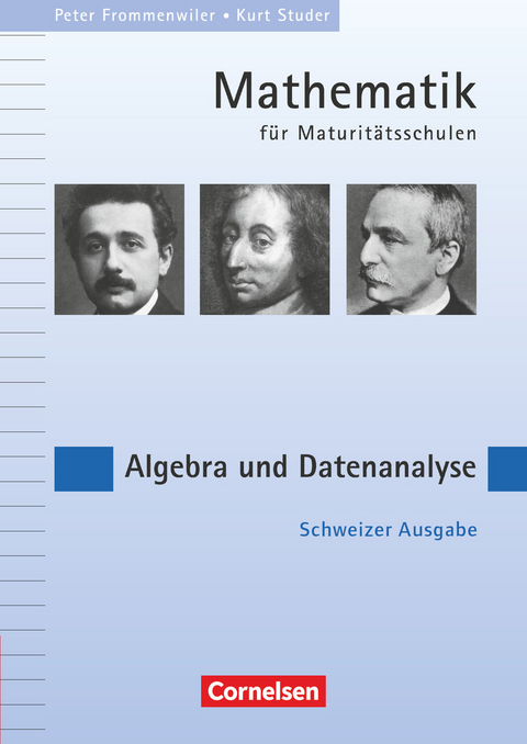 Mathematik f&uuml;r Maturit&auml;tsschulen - Deutschsprachige Schweiz - Peter Frommenwiler, Kurt Studer