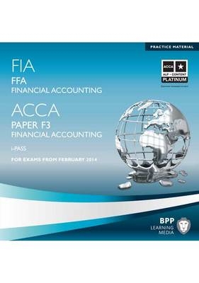 FIA Foundations of Financial Accounting FFA (ACCA F3) -  BPP Learning Media